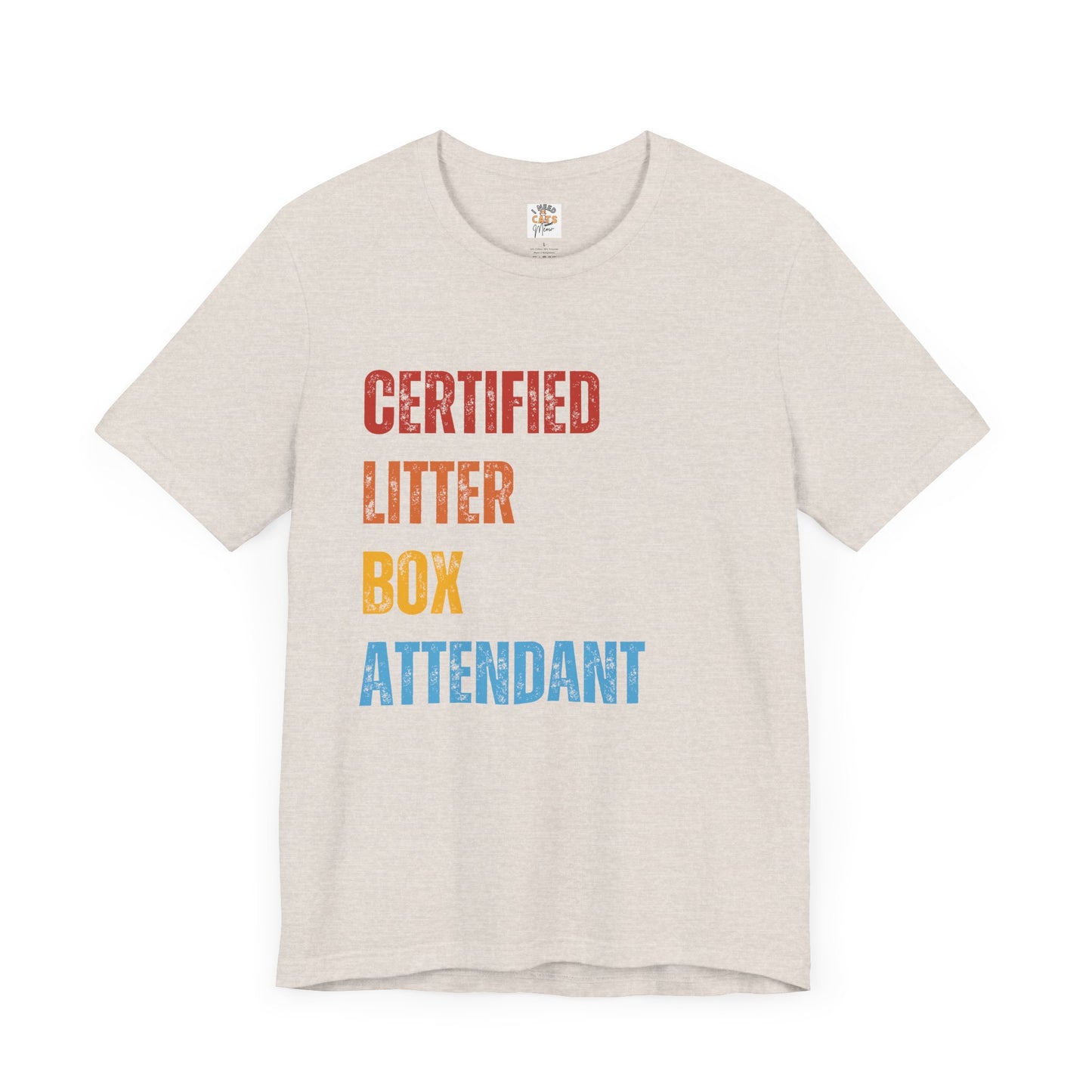 Certified Litter Box Attendant Tee