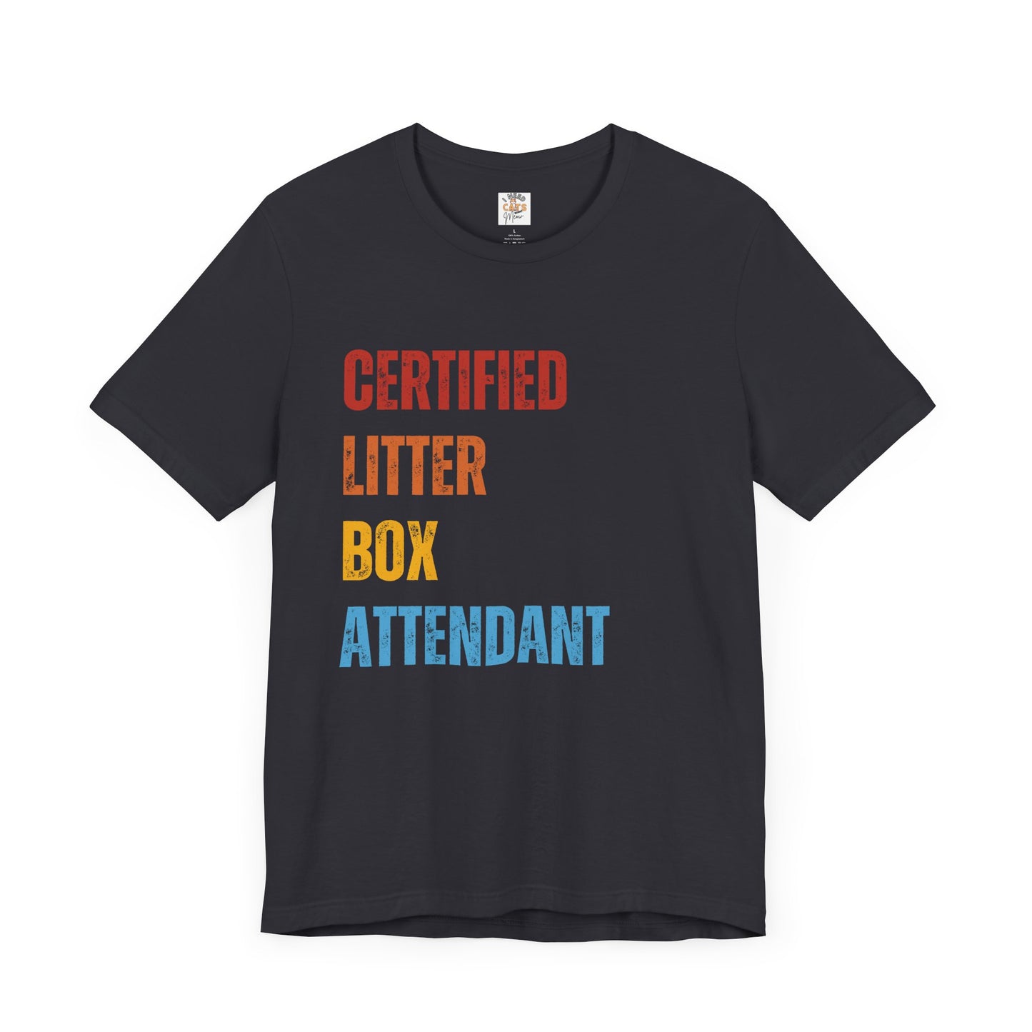 Certified Litter Box Attendant Tee