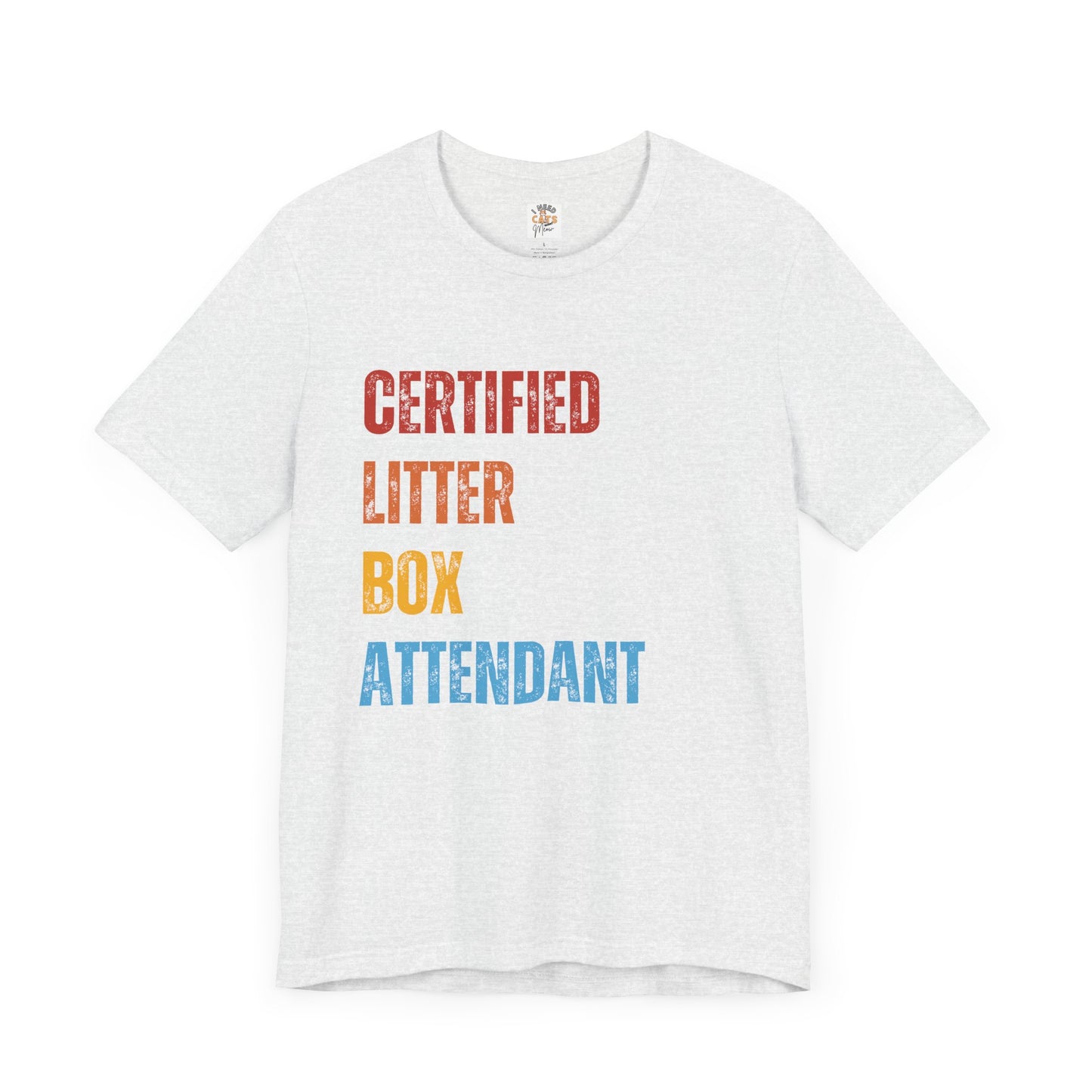 Certified Litter Box Attendant Tee